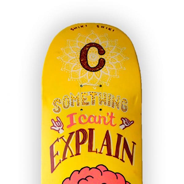 Something I Can´t Explain - tabla de skateboard pintada a mano - Gorka Gil